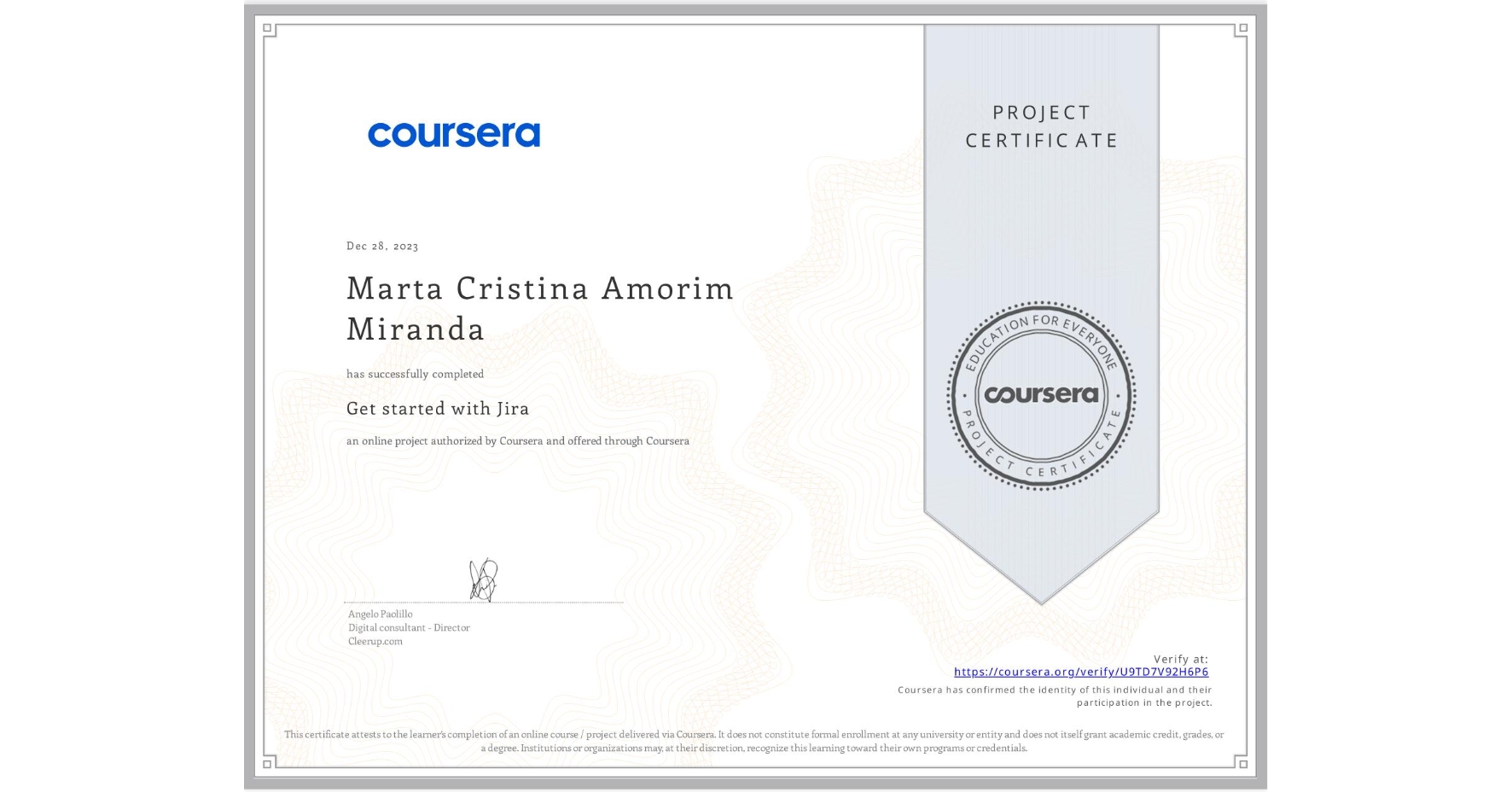 View certificate for Marta Cristina Amorim Miranda, Get started with Jira, an online non-credit course authorized by Coursera and offered through Coursera