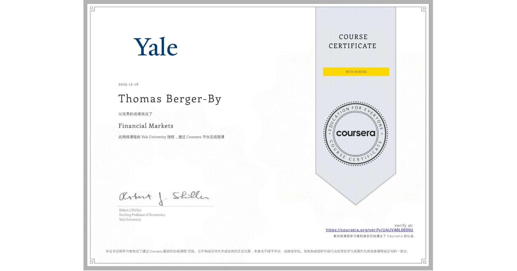 View certificate for Thomas Berger-By, Financial Markets, an online non-credit course authorized by Yale University and offered through Coursera