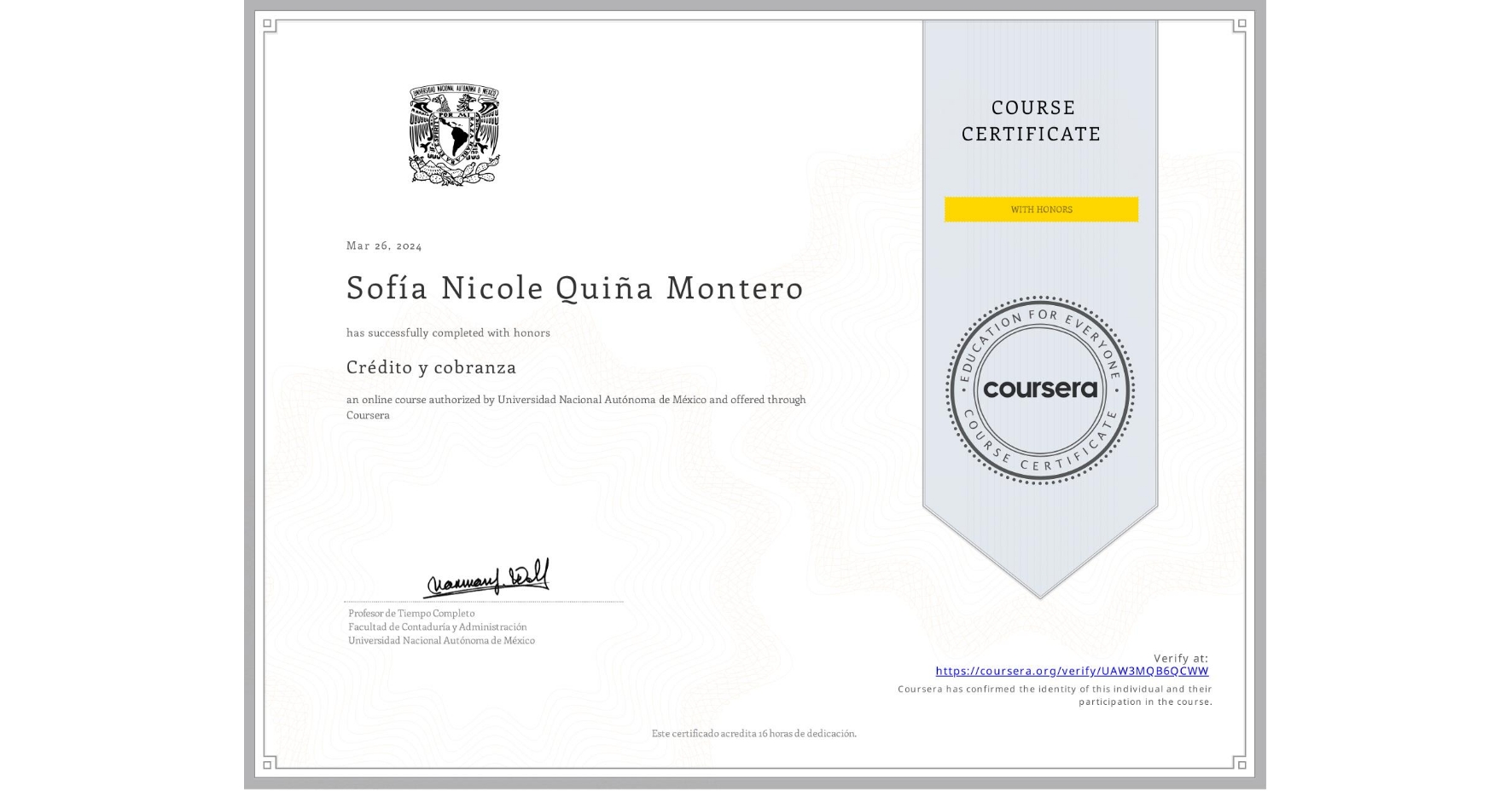 View certificate for Sofía Nicole Quiña Montero, Crédito y cobranza, an online non-credit course authorized by Universidad Nacional Autónoma de México and offered through Coursera