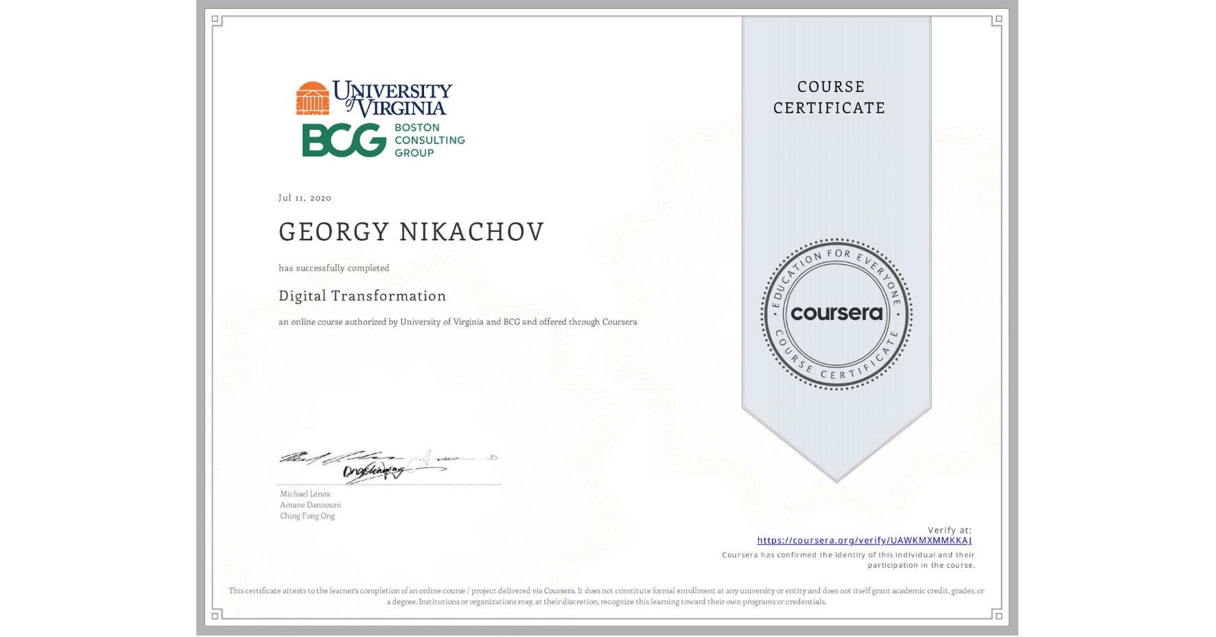 View certificate for GEORGY NIKACHOV, Digital Transformation, an online non-credit course authorized by University of Virginia & BCG and offered through Coursera