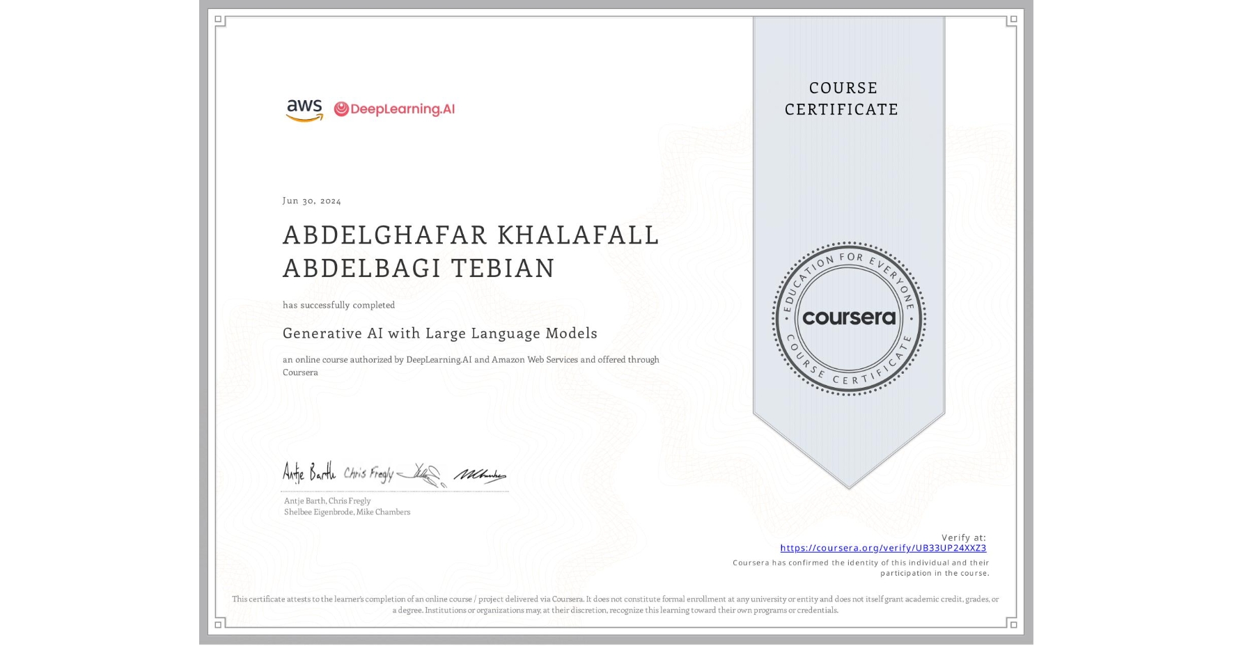View certificate for ABDELGHAFAR KHALAFALL ABDELBAGI TEBIAN, Generative AI with Large Language Models, an online non-credit course authorized by DeepLearning.AI & Amazon Web Services and offered through Coursera
