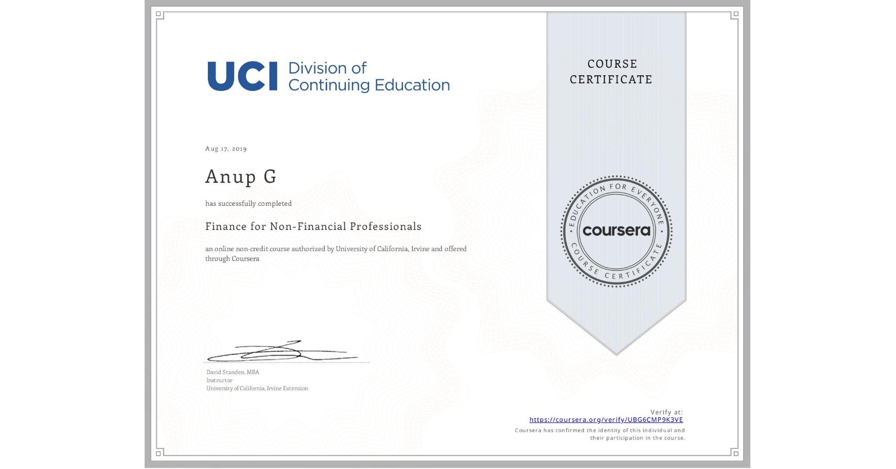 View certificate for Anup G, Finance for Non-Financial Professionals, an online non-credit course authorized by University of California, Irvine and offered through Coursera