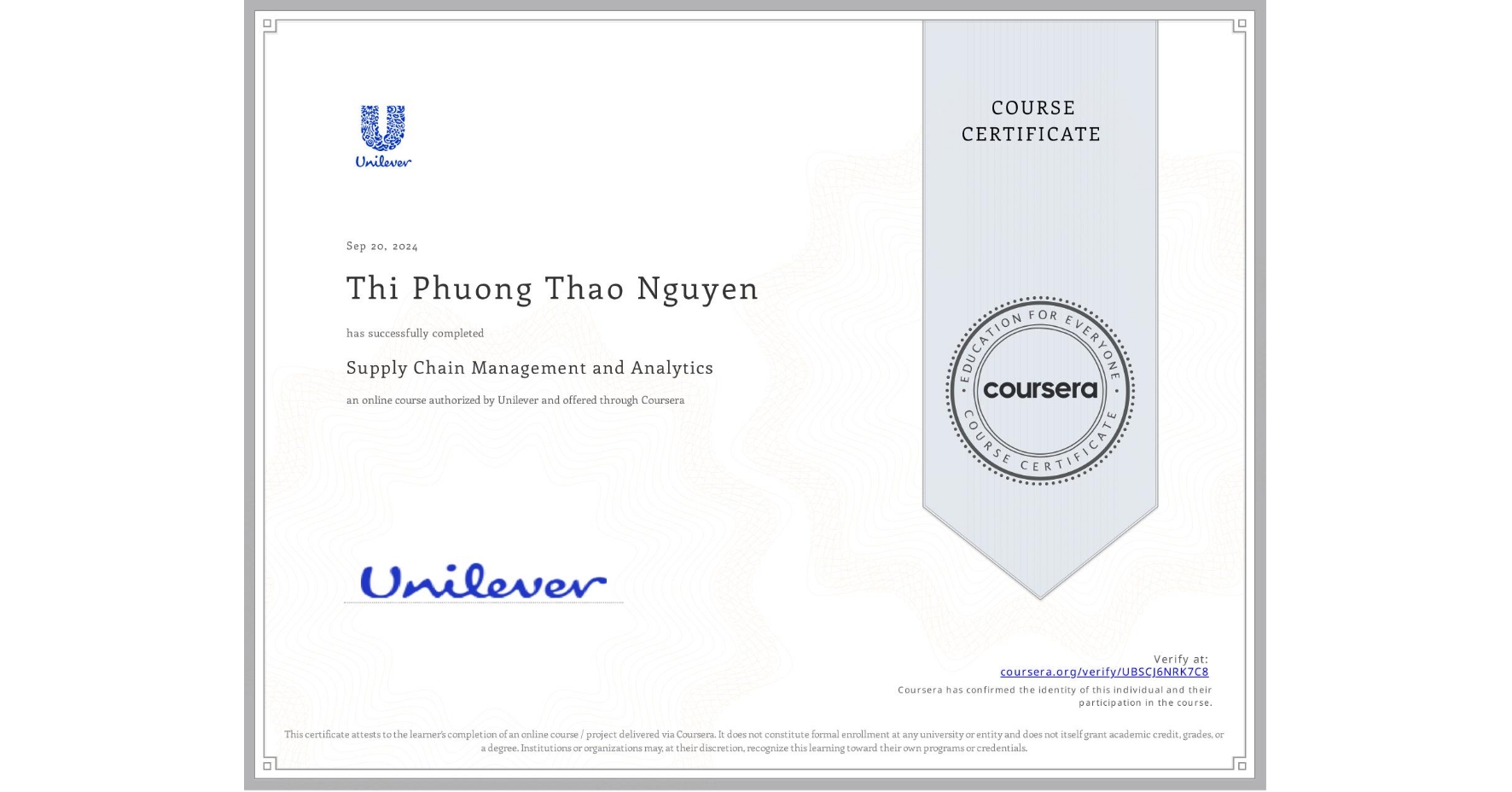 View certificate for Thi Phuong Thao Nguyen, Supply Chain Management and Analytics, an online non-credit course authorized by Unilever and offered through Coursera