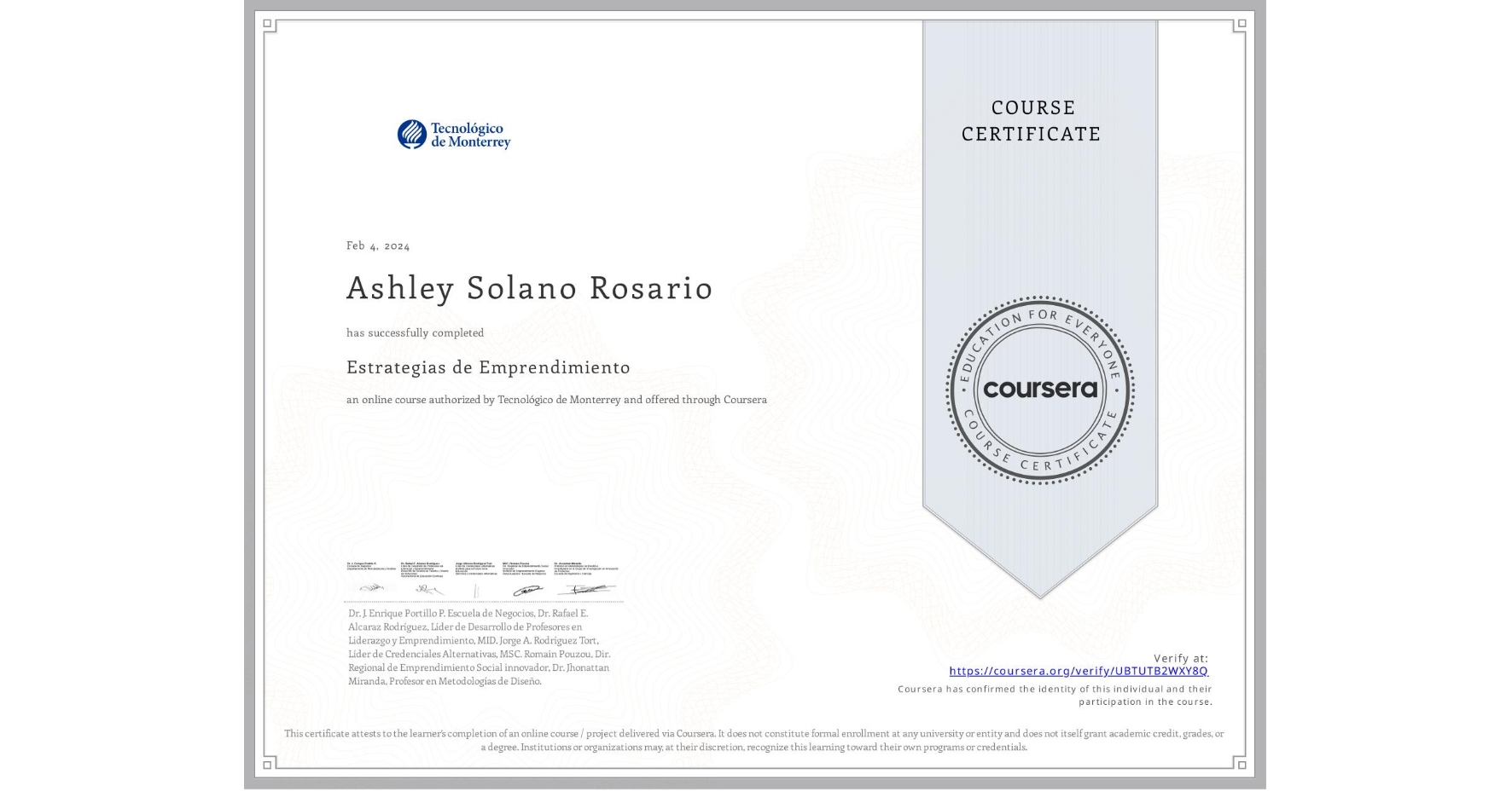 View certificate for Ashley Solano Rosario, Estrategias de Emprendimiento, an online non-credit course authorized by Tecnológico de Monterrey and offered through Coursera
