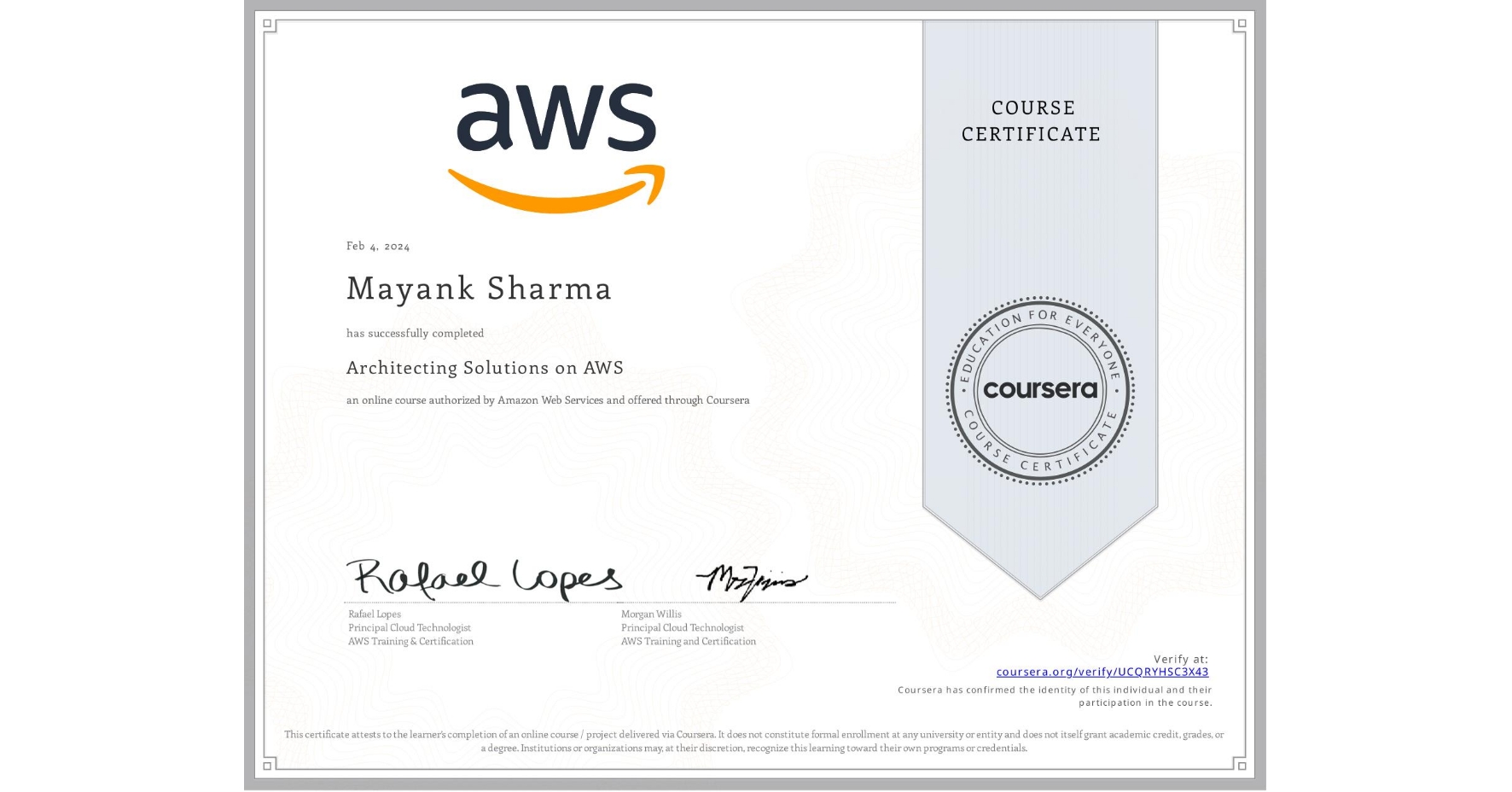 View certificate for Mayank Sharma, Architecting Solutions on AWS, an online non-credit course authorized by Amazon Web Services and offered through Coursera