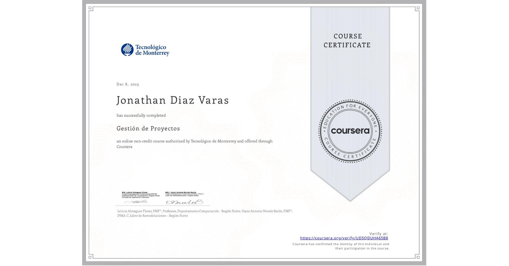 View certificate for Jonathan Diaz Varas, Gestión de Proyectos, an online non-credit course authorized by Tecnológico de Monterrey and offered through Coursera