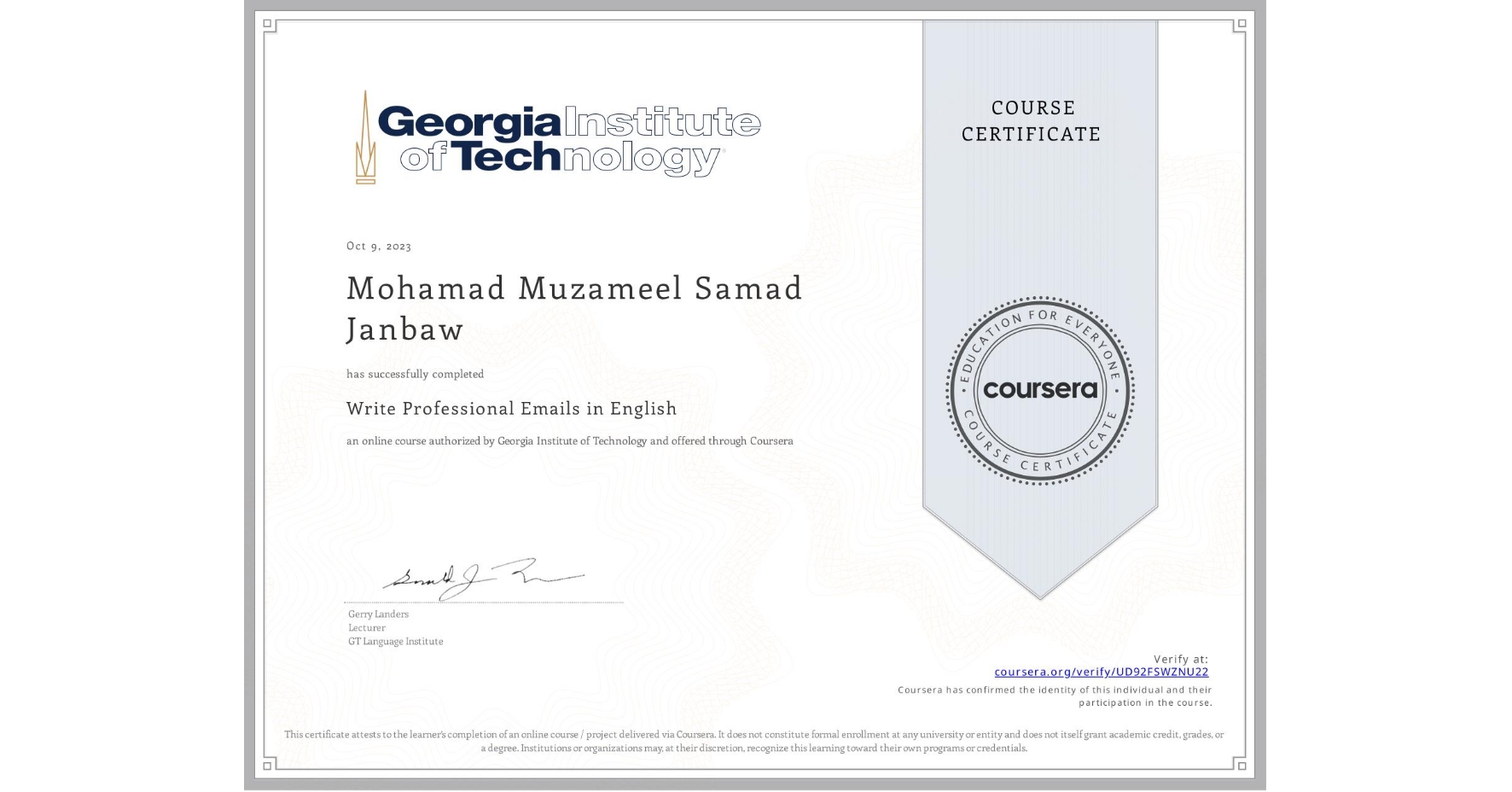 View certificate for Mohamad Muzameel Samad Janbaw, Write Professional Emails in English, an online non-credit course authorized by Georgia Institute of Technology and offered through Coursera