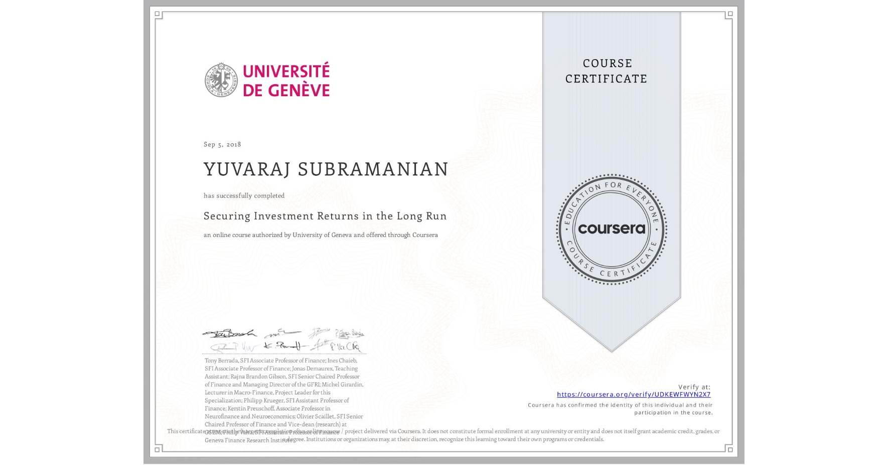 View certificate for YUVARAJ SUBRAMANIAN, Securing Investment Returns in the Long Run, an online non-credit course authorized by University of Geneva and offered through Coursera