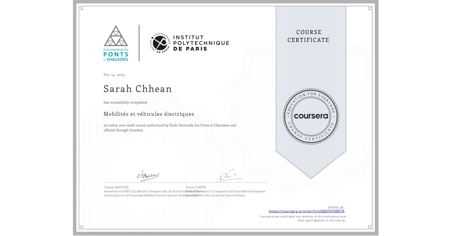View certificate for Sarah Chhean, Mobilités et véhicules électriques , an online non-credit course authorized by École Nationale des Ponts et Chaussées and offered through Coursera