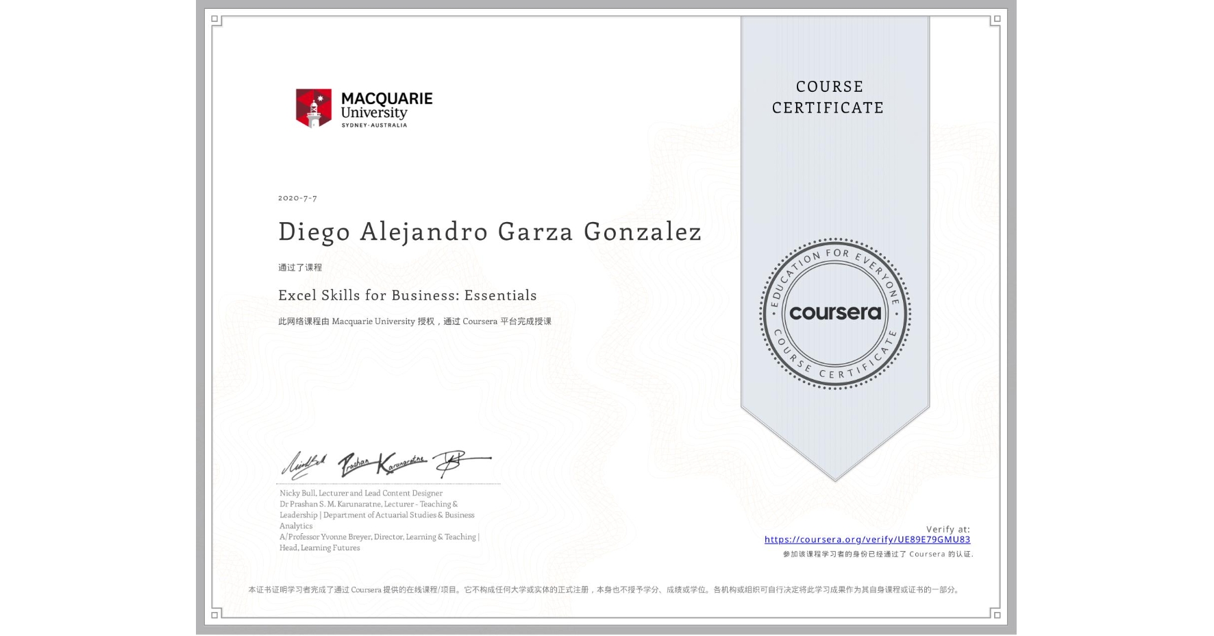 View certificate for Diego Alejandro Garza Gonzalez, Excel Skills for Business: Essentials, an online non-credit course authorized by Macquarie University and offered through Coursera