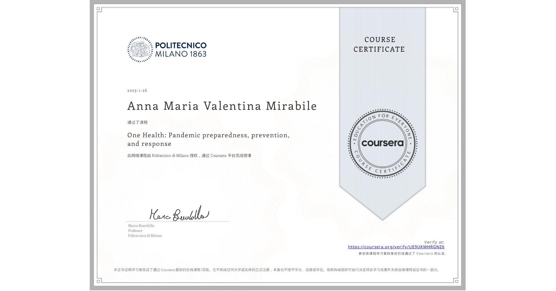 View certificate for Anna Maria Valentina Mirabile, One Health: Pandemic preparedness, prevention, and response, an online non-credit course authorized by Politecnico di Milano and offered through Coursera