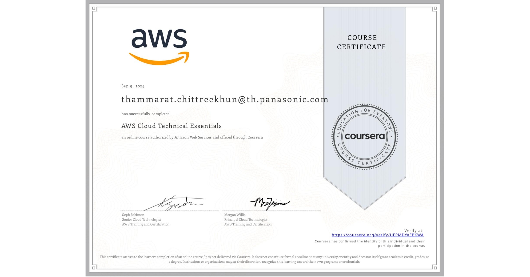 View certificate for thammarat.chittreekhun@th.panasonic.com , AWS Cloud Technical Essentials, an online non-credit course authorized by Amazon Web Services and offered through Coursera