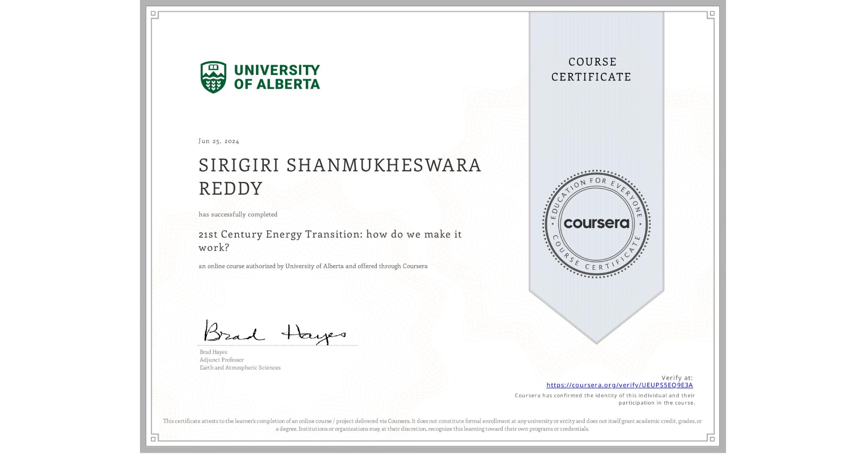 View certificate for SIRIGIRI SHANMUKHESWARA REDDY, 21st Century Energy Transition: how do we make it work?, an online non-credit course authorized by University of Alberta and offered through Coursera