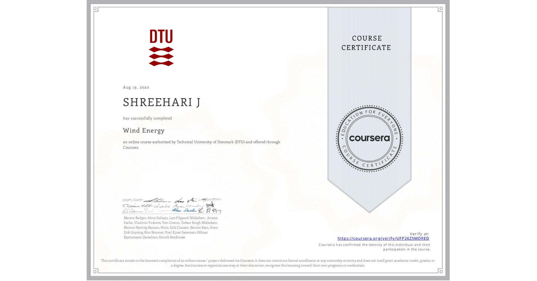 View certificate for SHREEHARI J, Wind Energy, an online non-credit course authorized by Technical University of Denmark (DTU) and offered through Coursera