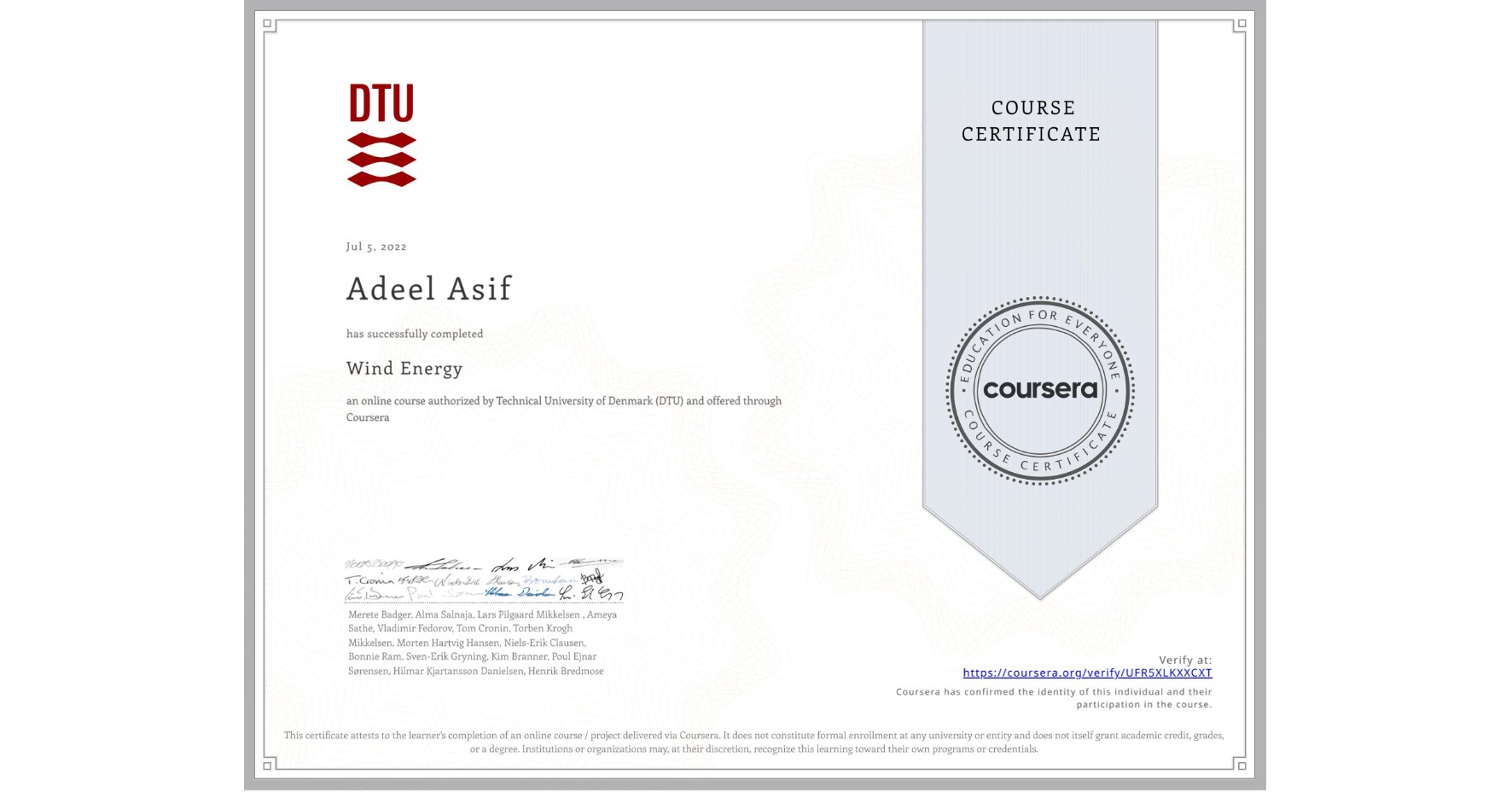 View certificate for Adeel Asif, Wind Energy, an online non-credit course authorized by Technical University of Denmark (DTU) and offered through Coursera