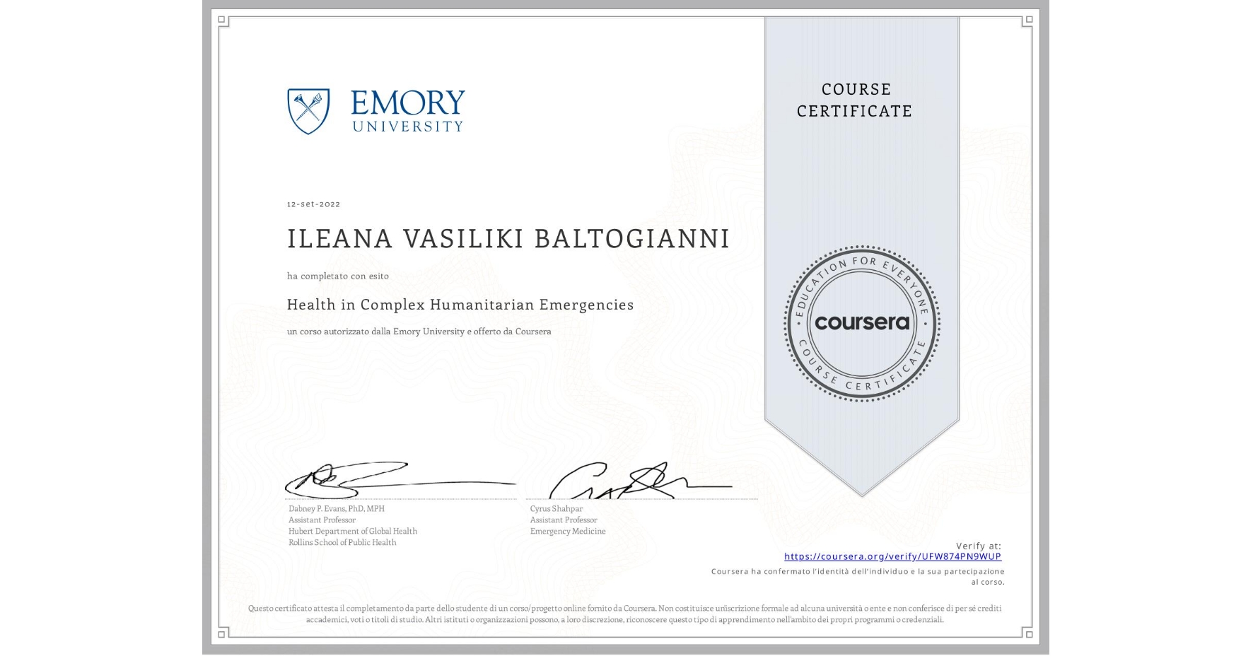 View certificate for ILEANA VASILIKI BALTOGIANNI, Health in Complex Humanitarian Emergencies, an online non-credit course authorized by Emory University and offered through Coursera