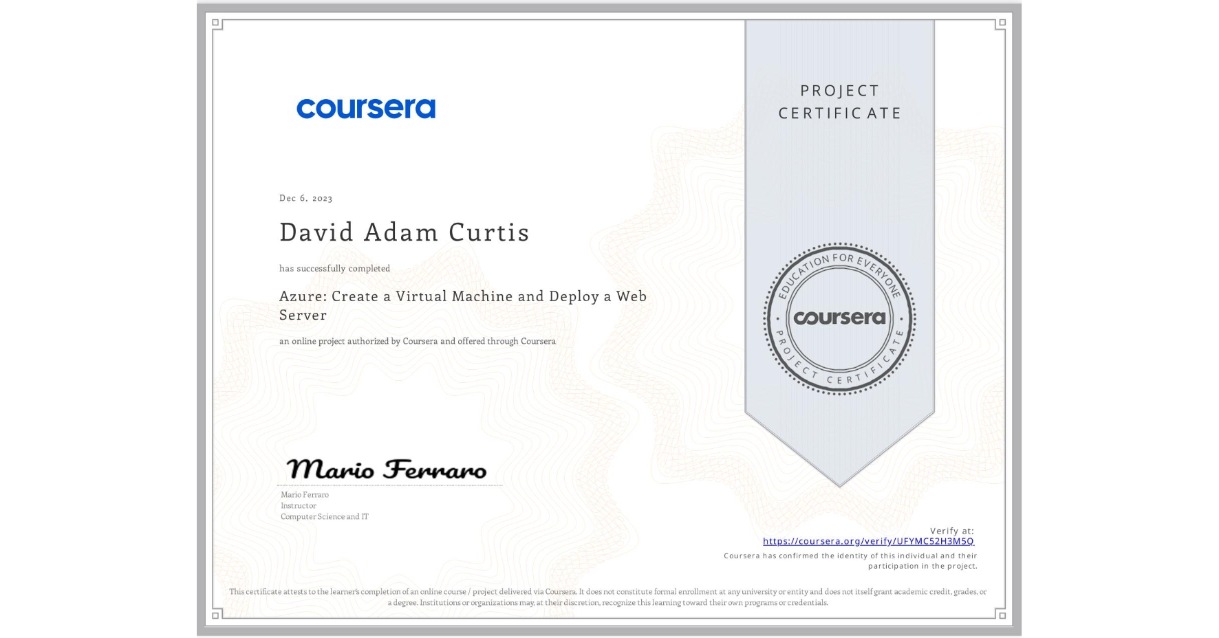 View certificate for David Adam Curtis, Azure: Create a Virtual Machine and Deploy a Web Server, an online non-credit course authorized by Coursera and offered through Coursera