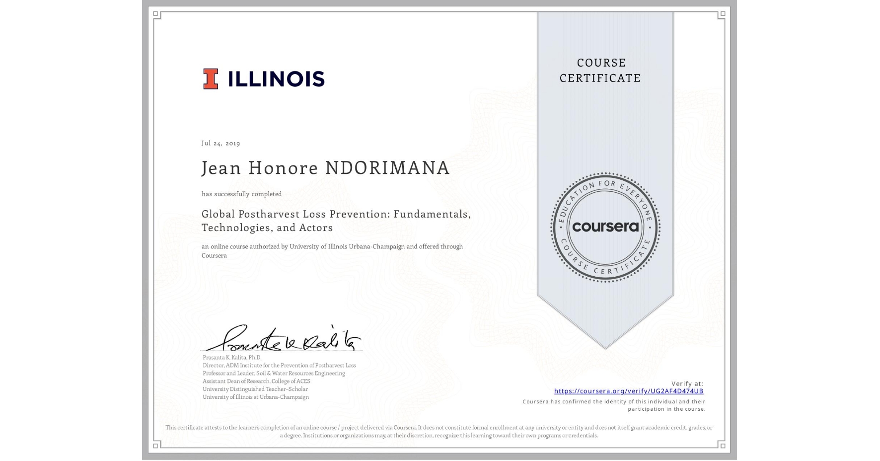 View certificate for Jean Honore NDORIMANA, Global Postharvest Loss Prevention: Fundamentals, Technologies, and Actors, an online non-credit course authorized by University of Illinois Urbana-Champaign and offered through Coursera