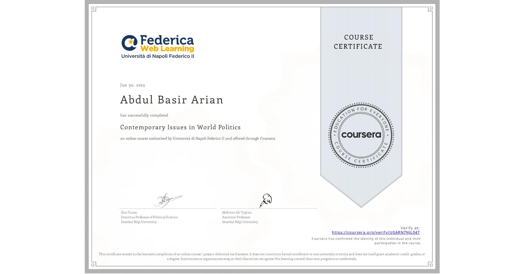 View certificate for Abdul Basir  Arian, Contemporary Issues in World Politics, an online non-credit course authorized by Università di Napoli Federico II and offered through Coursera