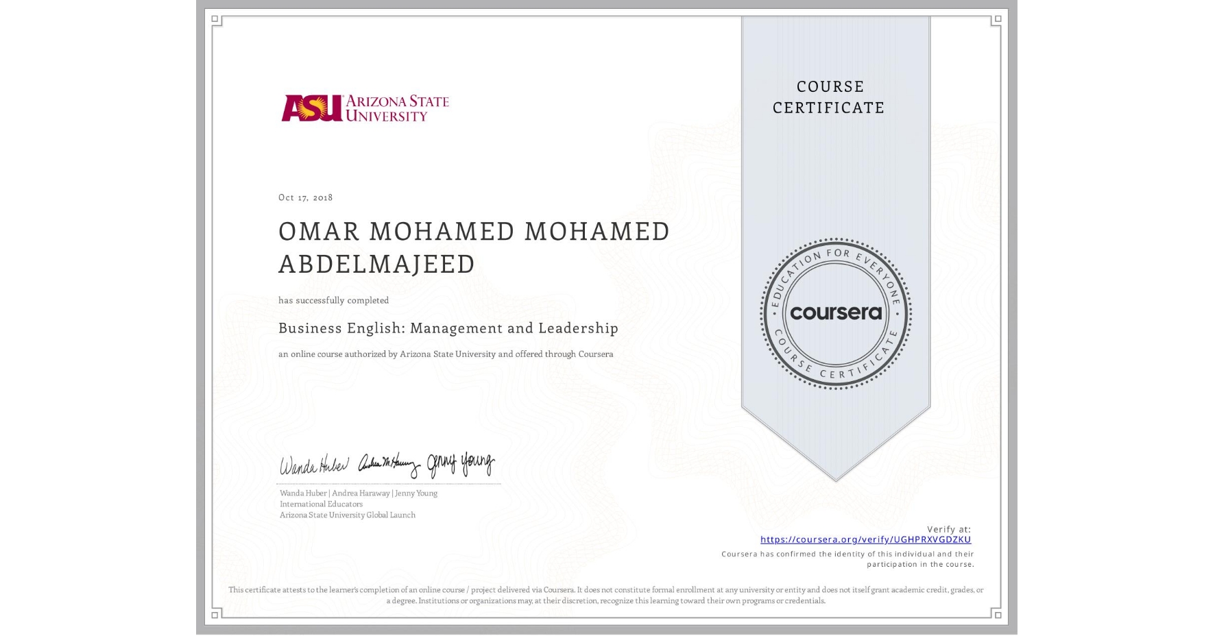 View certificate for OMAR MOHAMED MOHAMED ABDELMAJEED, Business English: Management and Leadership, an online non-credit course authorized by Arizona State University and offered through Coursera