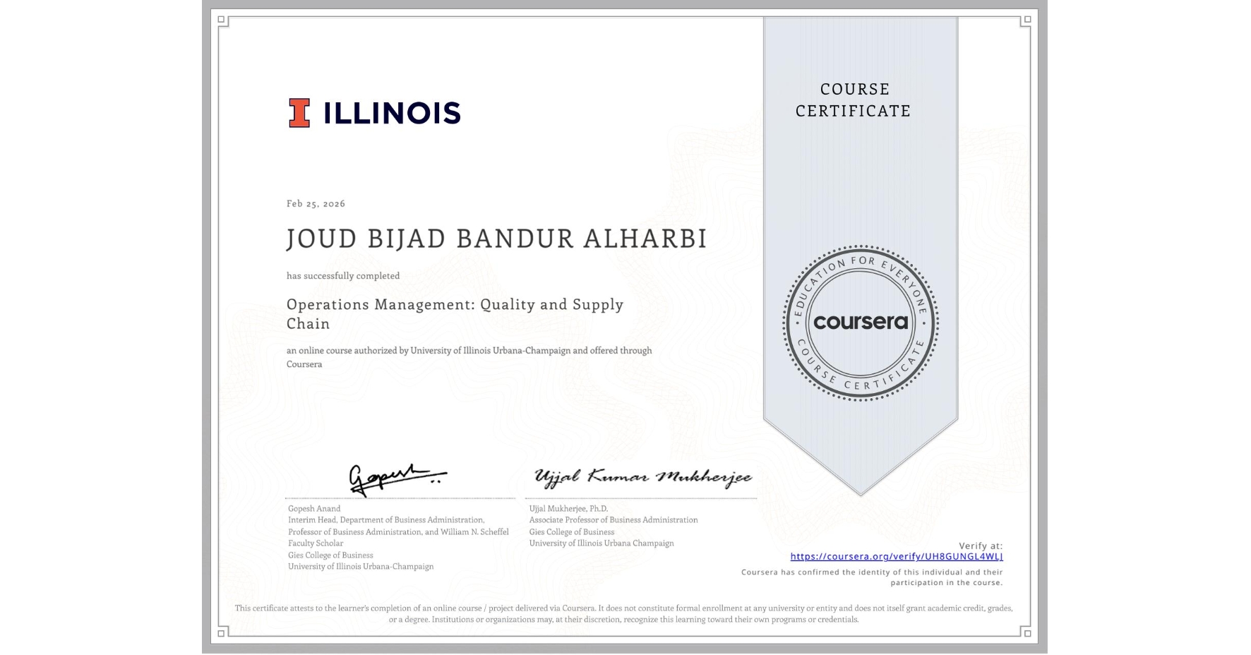 View certificate for JOUD BIJAD BANDUR ALHARBI, Operations Management: Quality and Supply Chain, an online non-credit course authorized by University of Illinois Urbana-Champaign and offered through Coursera