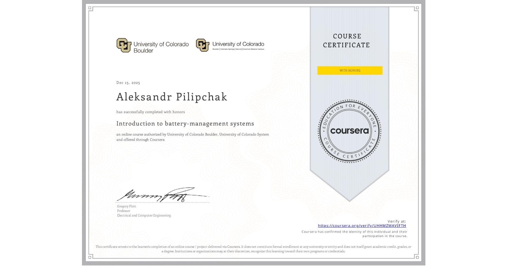 View certificate for Aleksandr Pilipchak, Introduction to battery-management systems, an online non-credit course authorized by University of Colorado Boulder & University of Colorado System and offered through Coursera