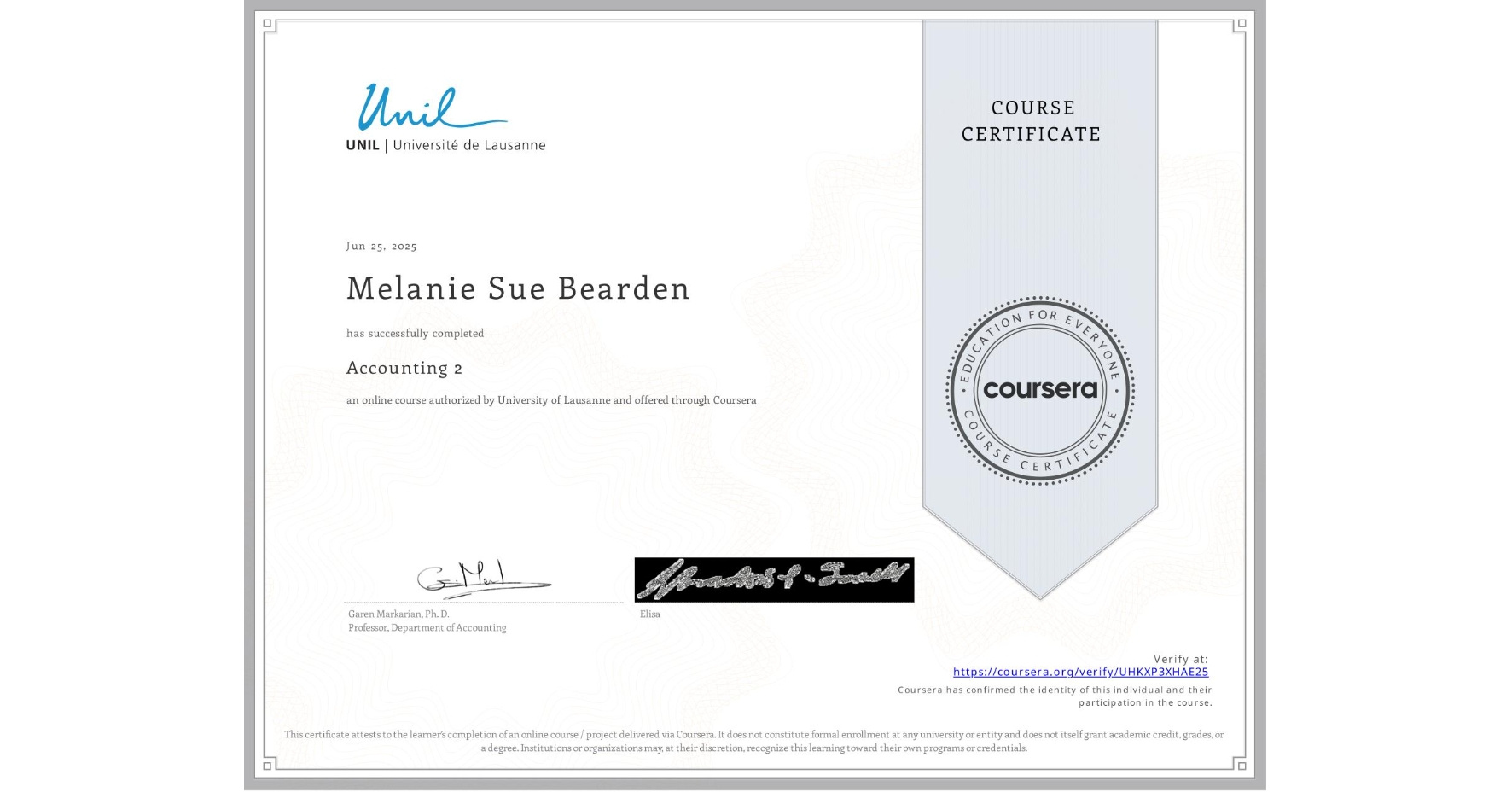 View certificate for Melanie Sue Bearden, Accounting 2, an online non-credit course authorized by University of Lausanne and offered through Coursera
