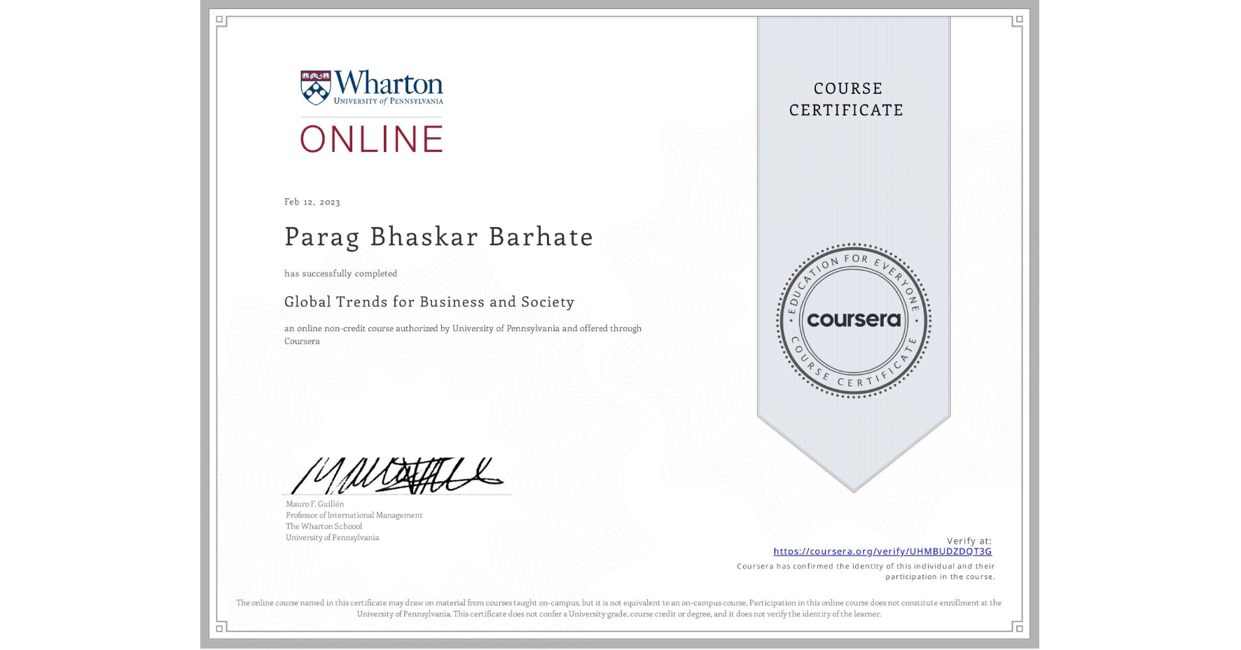 View certificate for Parag Bhaskar Barhate, Global Trends for Business and Society, an online non-credit course authorized by University of Pennsylvania and offered through Coursera