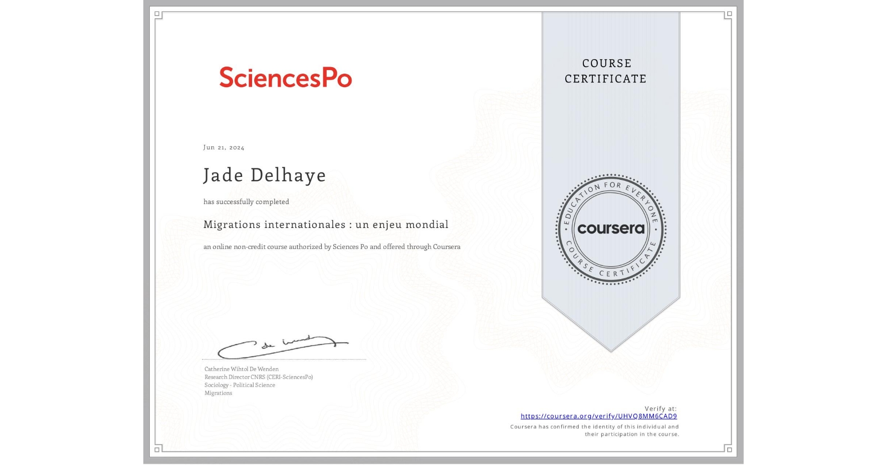 View certificate for Jade Delhaye, Migrations internationales : un enjeu mondial, an online non-credit course authorized by Sciences Po and offered through Coursera