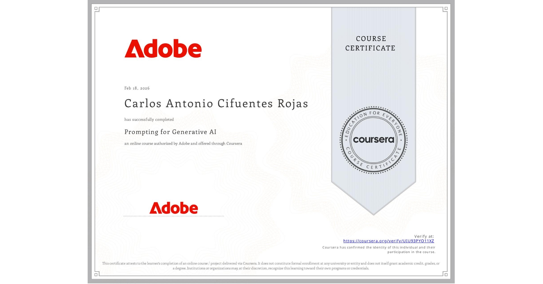 View certificate for Carlos Antonio Cifuentes Rojas, Prompting for Generative AI, an online non-credit course authorized by Adobe and offered through Coursera