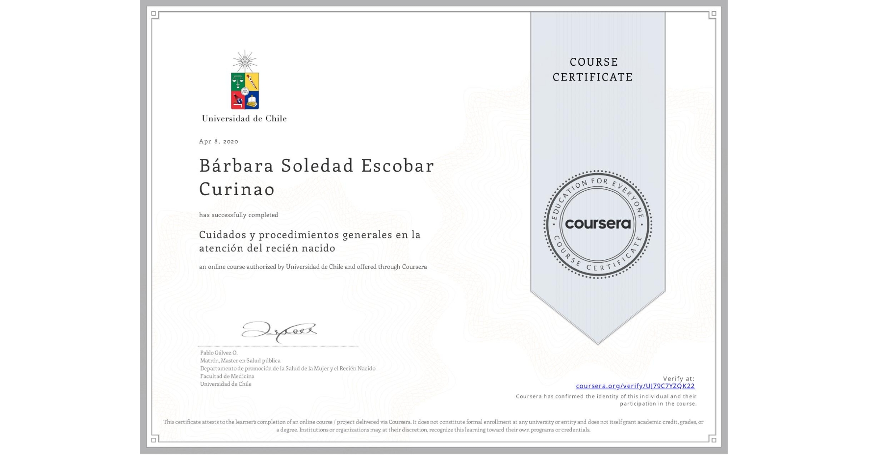 View certificate for Bárbara Soledad Escobar Curinao, Cuidados y procedimientos generales en la atención del recién nacido, an online non-credit course authorized by Universidad de Chile and offered through Coursera