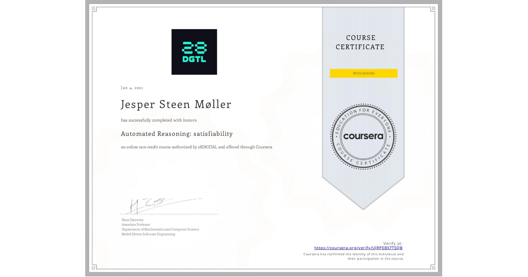 View certificate for Jesper Steen Møller, Automated Reasoning: satisfiability, an online non-credit course authorized by 28DIGITAL and offered through Coursera