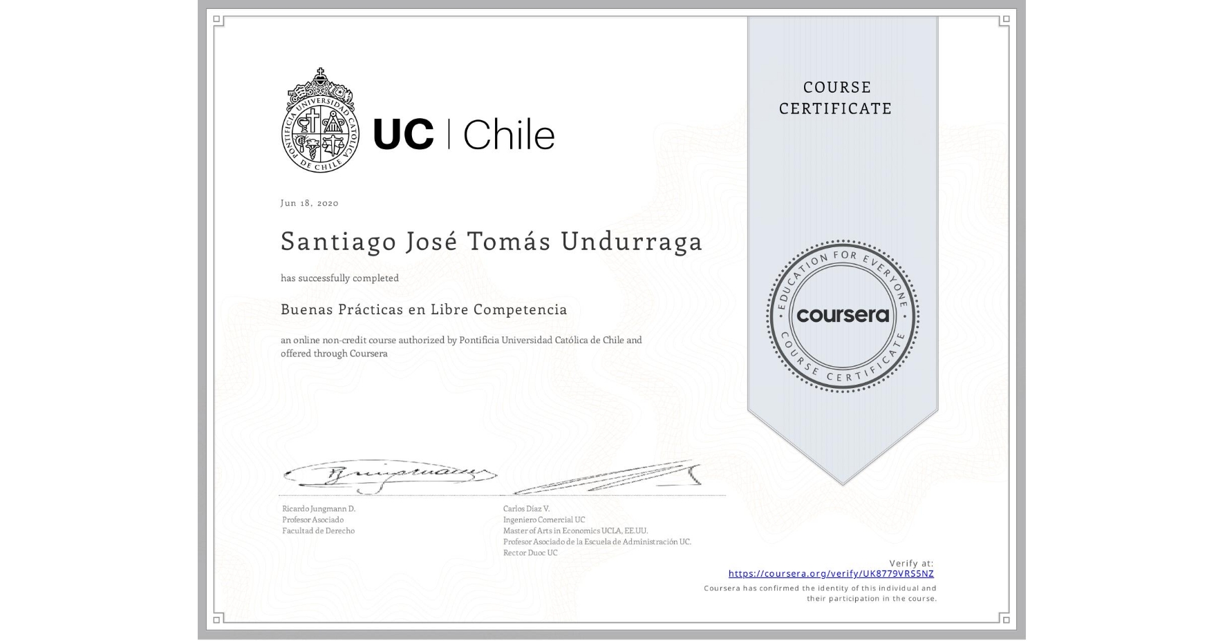 View certificate for Santiago José Tomás Undurraga, Buenas Prácticas en Libre Competencia, an online non-credit course authorized by Pontificia Universidad Católica de Chile and offered through Coursera