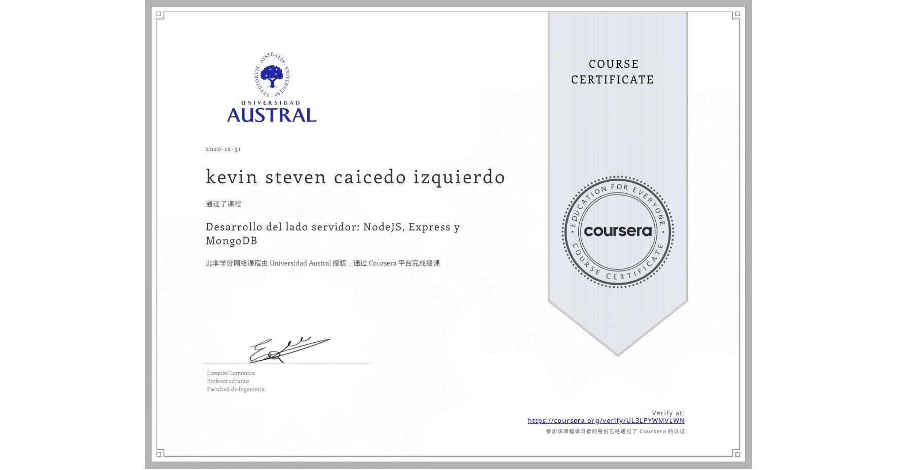 View certificate for kevin steven caicedo izquierdo, Desarrollo del lado servidor: NodeJS, Express y MongoDB, an online non-credit course authorized by Universidad Austral and offered through Coursera