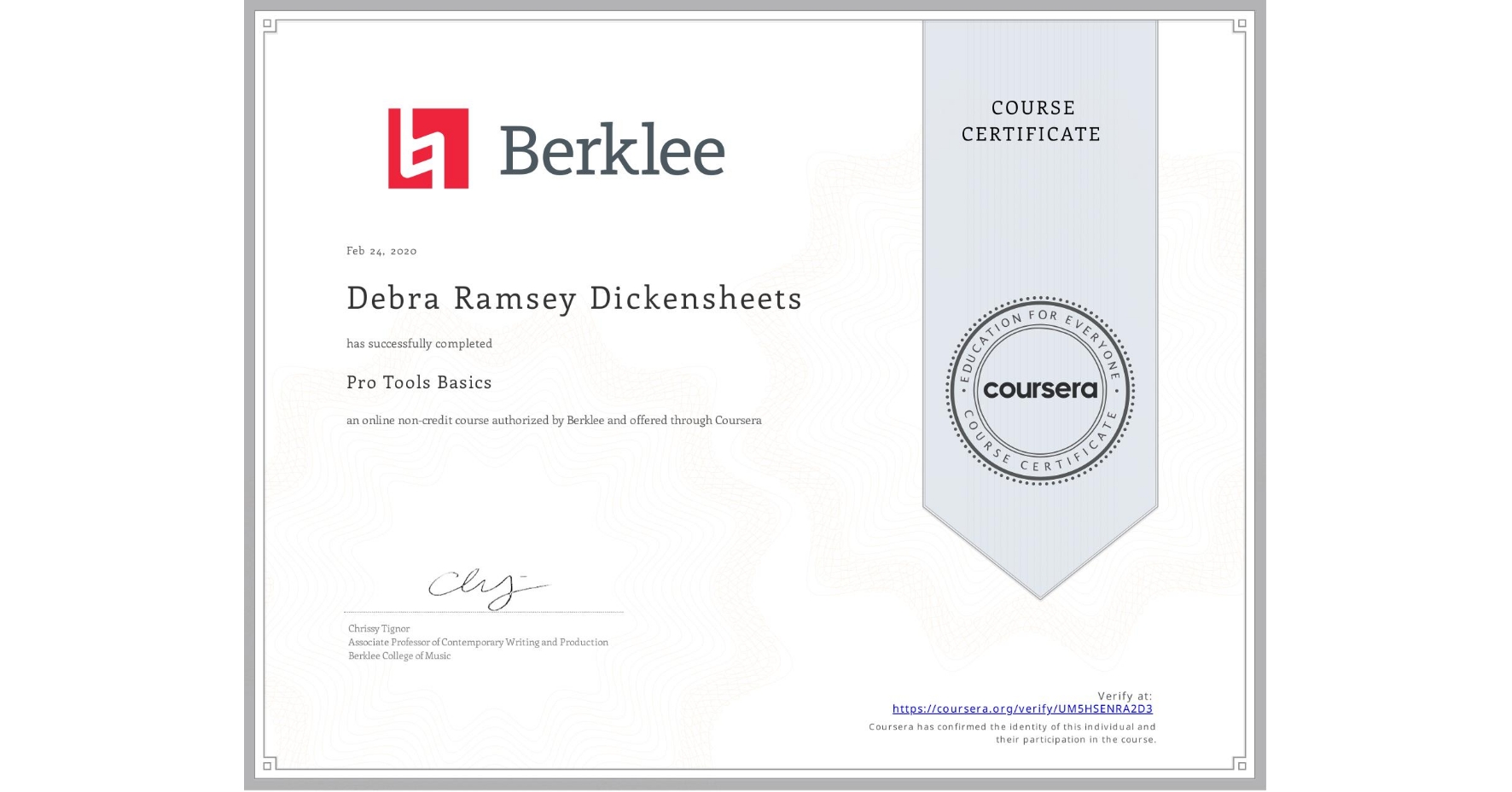 View certificate for Debra Ramsey Dickensheets, Pro Tools Basics, an online non-credit course authorized by Berklee and offered through Coursera