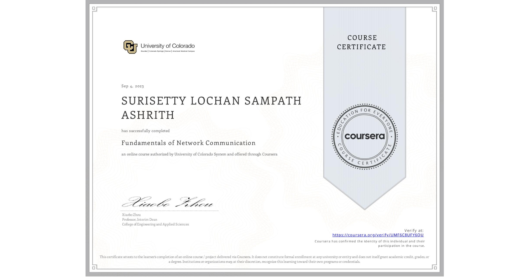 View certificate for SURISETTY LOCHAN SAMPATH ASHRITH, Fundamentals of Network Communication, an online non-credit course authorized by University of Colorado System and offered through Coursera
