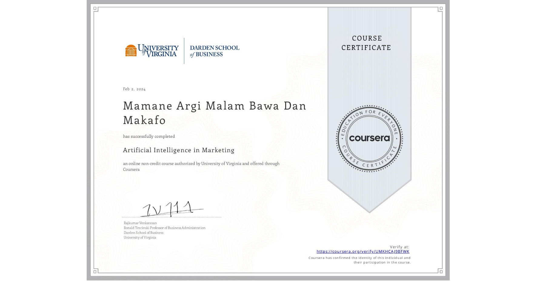 View certificate for Mamane Argi Malam Bawa Dan Makafo, Artificial Intelligence in Marketing, an online non-credit course authorized by University of Virginia and offered through Coursera