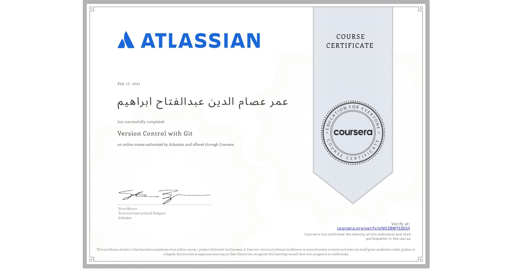 View certificate for عمر عصام الدين عبدالفتاح ابراهيم  , Version Control with Git, an online non-credit course authorized by Atlassian and offered through Coursera
