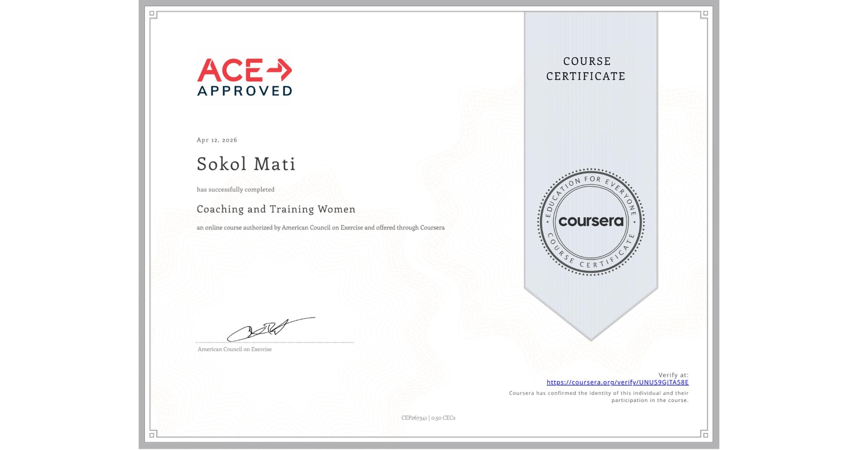 View certificate for Sokol Mati, Coaching and Training Women, an online non-credit course authorized by American Council on Exercise and offered through Coursera