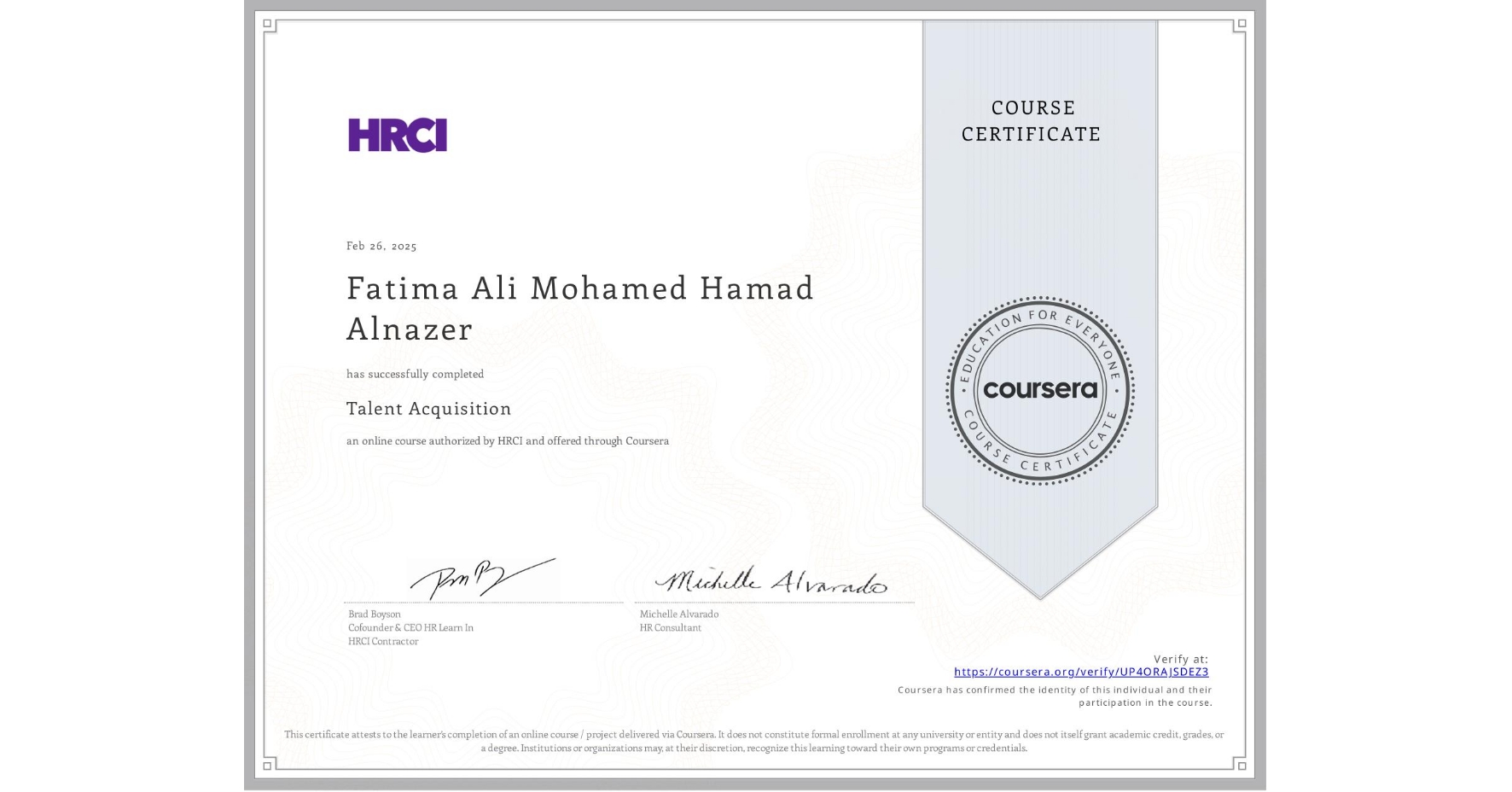 View certificate for Fatima Ali Mohamed Hamad Alnazer, Talent Acquisition, an online non-credit course authorized by HRCI and offered through Coursera