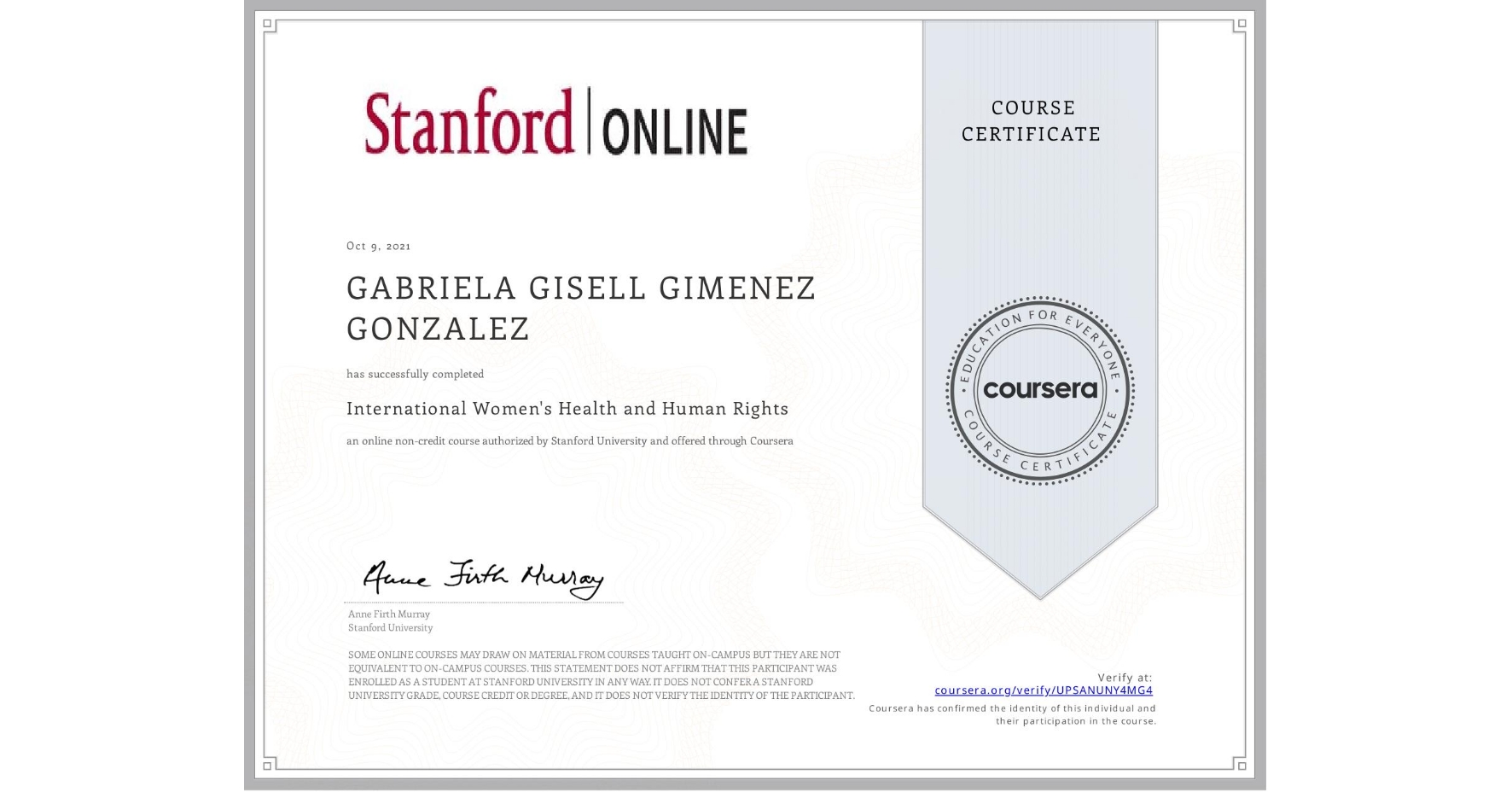 View certificate for GABRIELA GISELL  GIMENEZ GONZALEZ, International Women's Health and Human Rights, an online non-credit course authorized by Stanford University and offered through Coursera