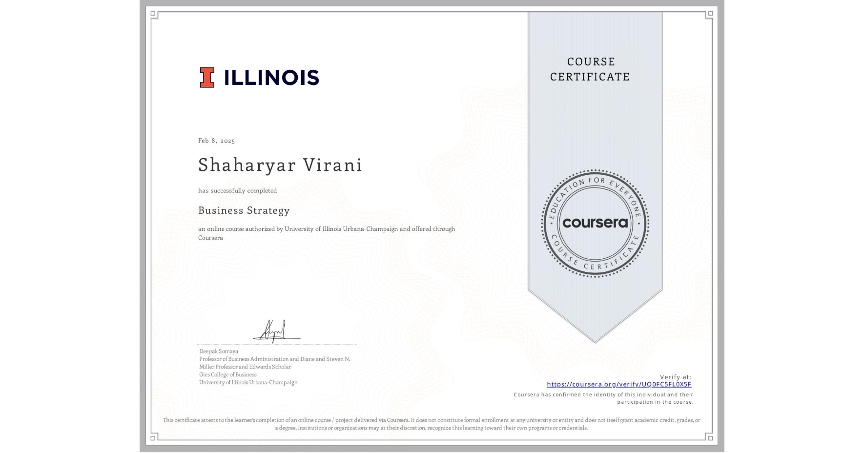 View certificate for Shaharyar Virani, Business Strategy, an online non-credit course authorized by University of Illinois Urbana-Champaign and offered through Coursera
