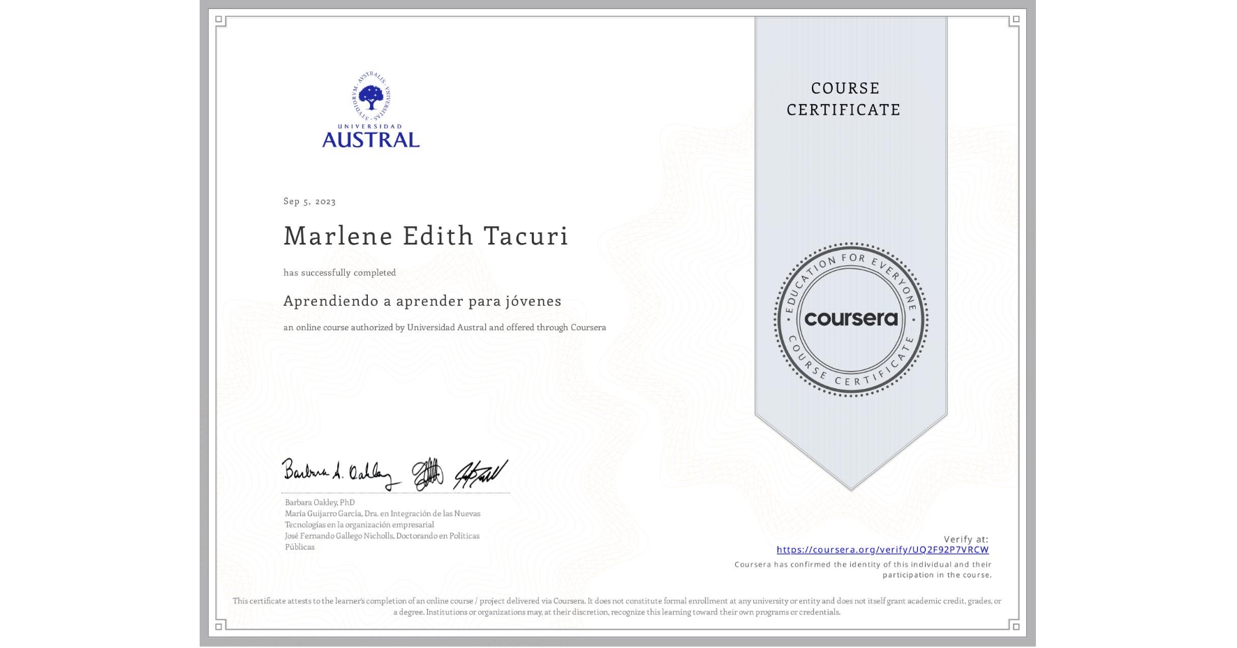 View certificate for Marlene Edith Tacuri, Aprendiendo a aprender para jóvenes, an online non-credit course authorized by Universidad Austral and offered through Coursera