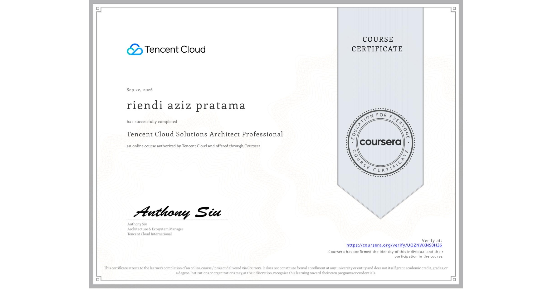 View certificate for riendi aziz pratama, Tencent Cloud Solutions Architect Professional, an online non-credit course authorized by Tencent Cloud and offered through Coursera