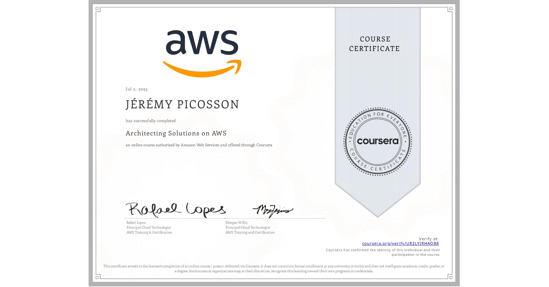 View certificate for JÉRÉMY PICOSSON, Architecting Solutions on AWS, an online non-credit course authorized by Amazon Web Services and offered through Coursera