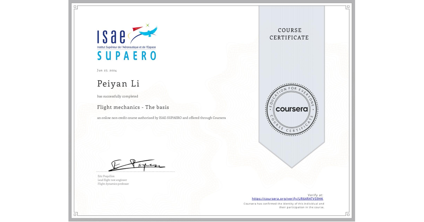 View certificate for Peiyan Li, Flight mechanics - The basis, an online non-credit course authorized by ISAE-SUPAERO and offered through Coursera