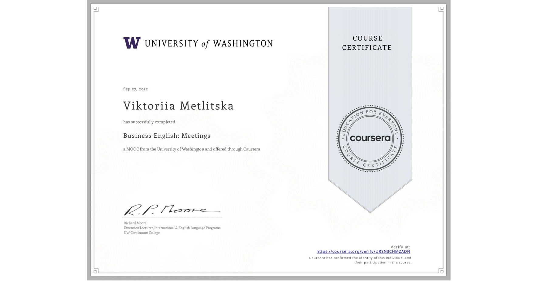 View certificate for Viktoriia Metlitska, Business English: Meetings, an online non-credit course authorized by University of Washington and offered through Coursera
