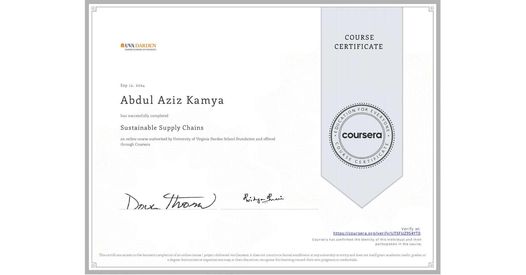View certificate for Abdul Aziz  Kamya, Sustainable Supply Chains, an online non-credit course authorized by University of Virginia Darden School Foundation and offered through Coursera
