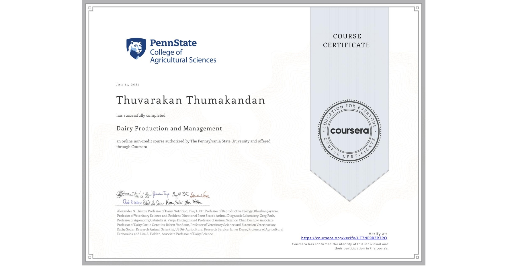 View certificate for Thuvarakan Thumakandan, Dairy Production and Management, an online non-credit course authorized by The Pennsylvania State University and offered through Coursera