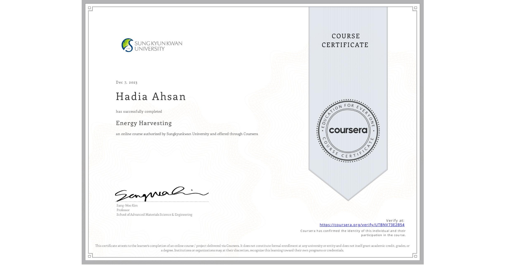 View certificate for Hadia Ahsan, Energy Harvesting, an online non-credit course authorized by Sungkyunkwan University and offered through Coursera